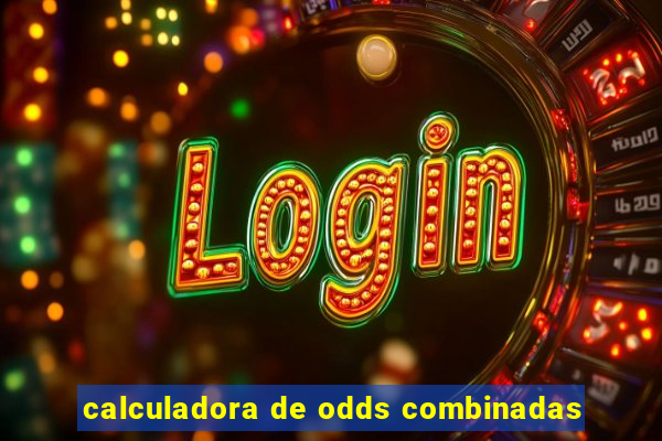 calculadora de odds combinadas